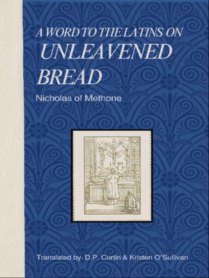 cover image of A word to the Latins on Unleavened Bread